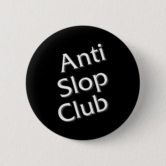 Badge Rond 5 Cm Anti Slop Club Artificial Intelligence Ai Llm Desi (Devant)
