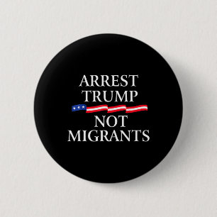Badge Rond 5 Cm Anti Trump - Arrêtez Trump pas les migrants 2