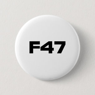 Badge Rond 5 Cm Anti Trump F47 Collection Bold Résister au Projet