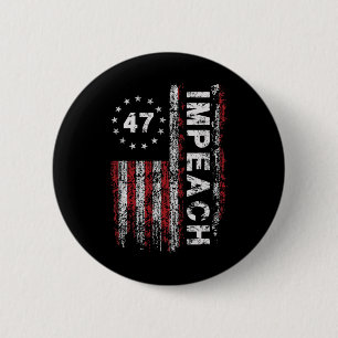 Badge Rond 5 Cm Anti Trump Impeach 47 Trump 47e Président Drapeau 