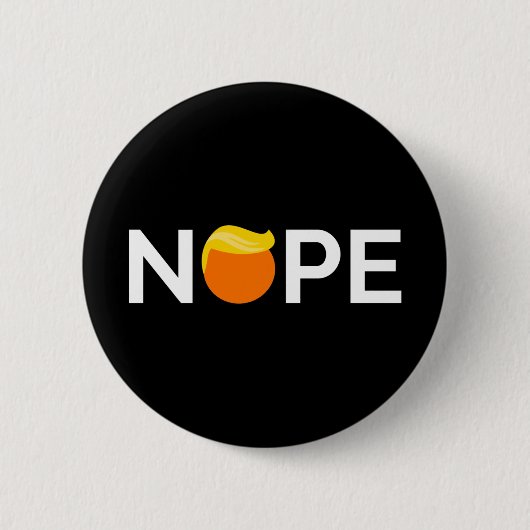Badge Rond 5 Cm Anti-Trump - Nope Edition (Devant)