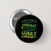 Badge Rond 5 Cm Anxiété Chanceuse Saint-Patrick Drôle Shamrock Clo (Devant & derrière)