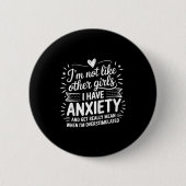 Badge Rond 5 Cm Anxiety Humor For Women With Overstimulation (Devant)