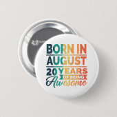 Badge Rond 5 Cm Août 20 ans 20e anniversaire Cadeaux (Devant & derrière)