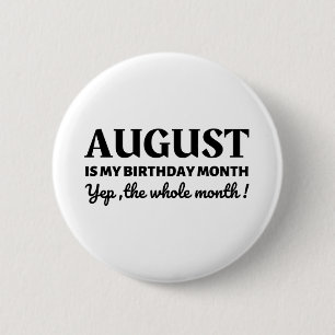 Badge Rond 5 Cm Août Est Mon Anniversaire