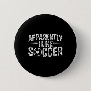 Badge Rond 5 Cm Apparemment j'aime le football Vintage Jour de mat