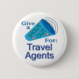 Badge Rond 5 Cm Appel aux agents de voyages
