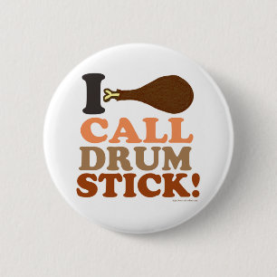 Badge Rond 5 Cm Appelez Drumstick Turkey Day Dibs Thankgiving