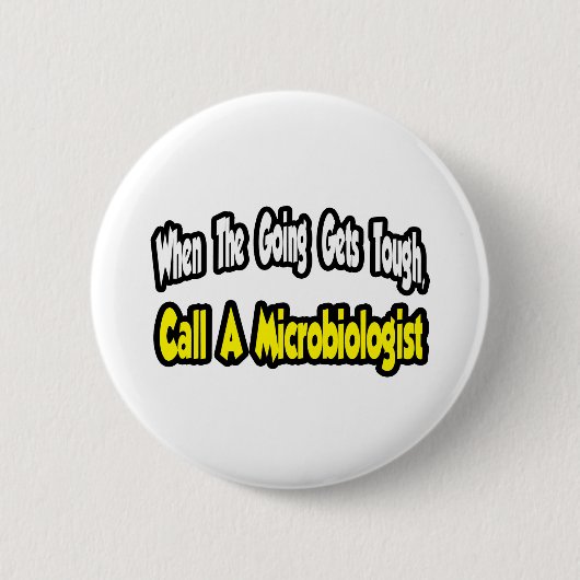 Badge Rond 5 Cm Appelez un microbiologiste (Devant)