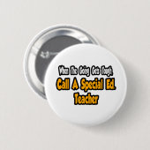Badge Rond 5 Cm Appelle un Ed spécial. Professeur (Devant & derrière)