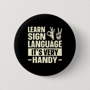 Badge Rond 5 Cm Apprendre la langue des signes C'est très pratique