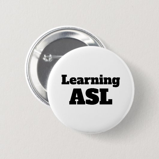 Badge Rond 5 Cm Apprentissage ASL (American Sign Language) pin (Devant & derrière)
