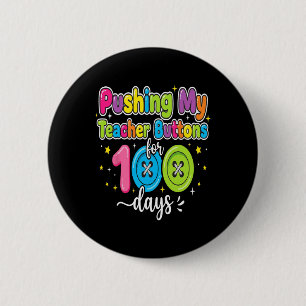 Badge Rond 5 Cm Appuyer sur les boutons de mon professeur 100 jour