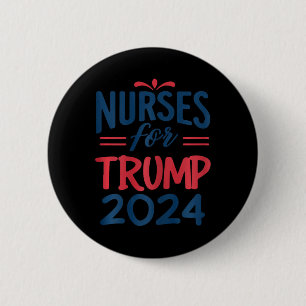 Badge Rond 5 Cm Appuyer Trump 2024 Réélection des infirmières pour