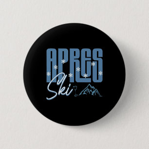 Badge Rond 5 Cm Après-ski plaisir d'hiver ski de montagne 