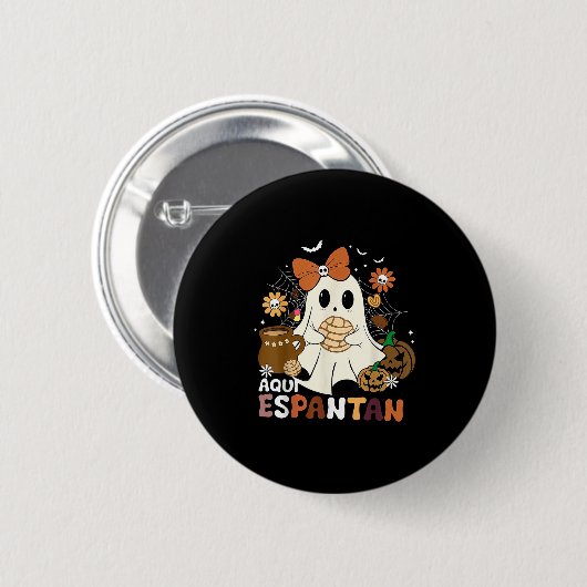 Badge Rond 5 Cm Aqui Espantan Dia De Muertos Espagne Mexique Hallo (Devant & derrière)