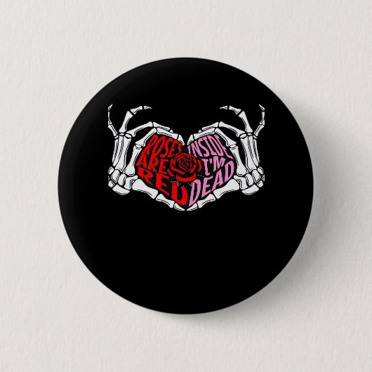 Badge Rond 5 Cm Are Read Inside I'm Dead - Sarcastique Valentine's (Devant)