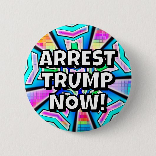 Badge Rond 5 Cm ARREST TRUMP NOW! (you may change the words) (Devant)