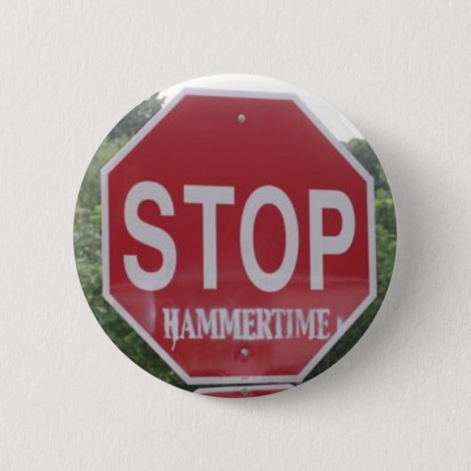 Badge Rond 5 Cm ARRÊT : hammertime (Devant)