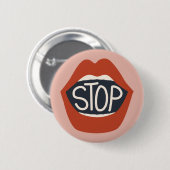 Badge Rond 5 Cm Arrêter les lèvres (Devant & derrière)