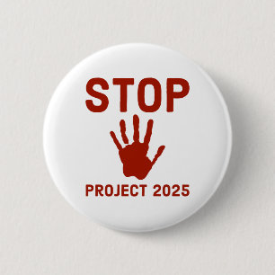 Badge Rond 5 Cm Arrêter Project 2025 Horror Design With Handprint 