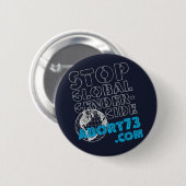 Badge Rond 5 Cm Arrêtez Gendercide global/Abort73.com (Devant & derrière)