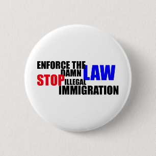 Badge Rond 5 Cm arrêtez l'immigration illégale