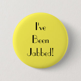 Badge Rond 5 Cm Art Déco Jaune J'ai été Jabbed Vaccination