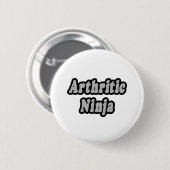 Badge Rond 5 Cm Arthritic Ninja (Devant & derrière)