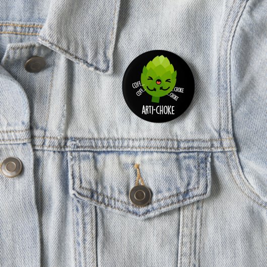 Badge Rond 5 Cm Arti-choke Funny Veggie Artichoke Pun Dark BG (En situation)