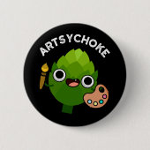 Badge Rond 5 Cm Artsychoke Funny Veggie Artichoke Pun Dark BG (Devant)