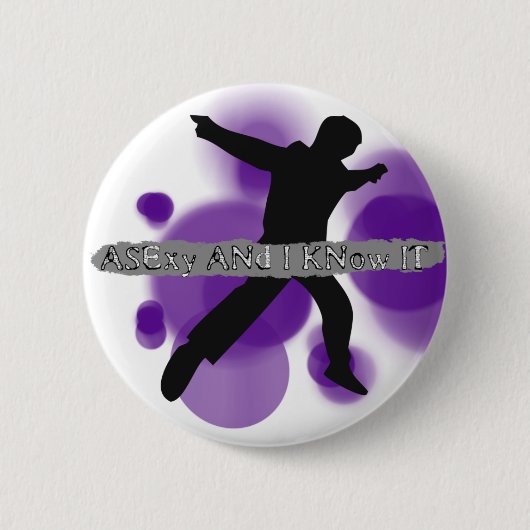 Badge Rond 5 Cm Asexy et moi le savent - fierté Merch d'Asexuality (Devant)