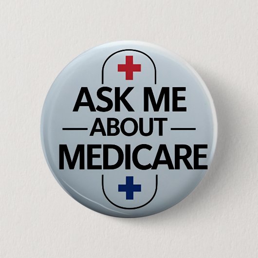 Badge Rond 5 Cm Ask Me About Medicare Red White Blue (Devant)