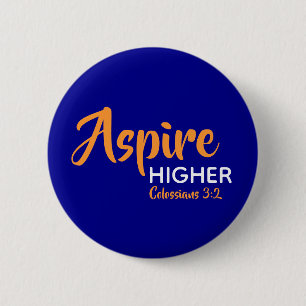 Badge Rond 5 Cm ASPIRE HAUT Inspirationnel Christian Blue