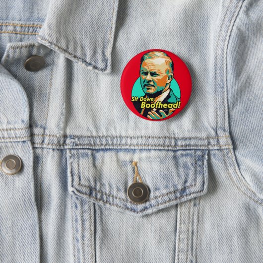 Badge Rond 5 Cm Asseyez-vous, Boofhead ! (En situation)