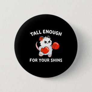 Badge Rond 5 Cm Assez grand pour vos tibias, chat de boxe drôle
