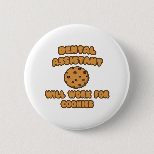 Badge Rond 5 Cm Assistant dentaire .. Fonctionnera pour les cookie (Devant)