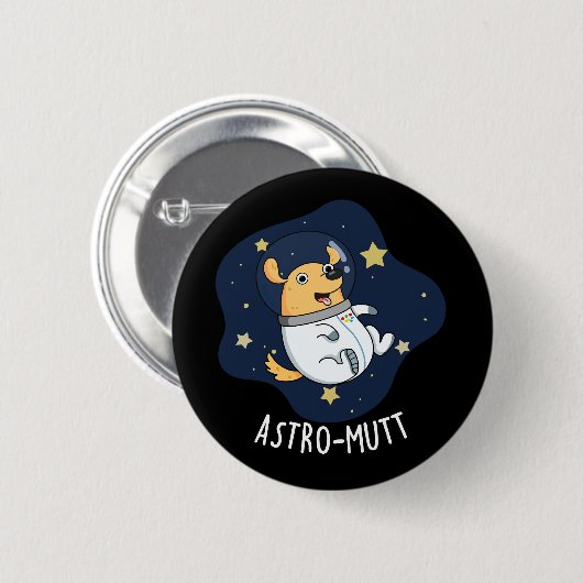 Badge Rond 5 Cm Astromutt Funny Chien Astronaut Pun Dark BG (Devant & derrière)