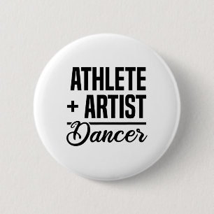 Badge Rond 5 Cm Athlète + Artiste = Danseur Ballerina Ballet Danse