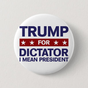 Badge Rond 5 Cm Atout pour le dictateur