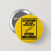 Badge Rond 5 Cm Attaquer Dulcimer (Devant & derrière)