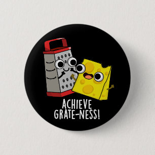 Badge Rond 5 Cm Atteindre la grandeur Blagues de fromage drôles Fo