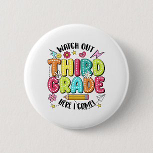 Badge Rond 5 Cm Attention 3e année me voici Premier jour de retour