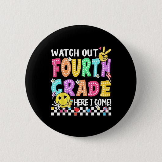 Badge Rond 5 Cm Attention 4e année, j'arrive 4e année retour (Devant)