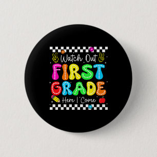 Badge Rond 5 Cm Attention première année, j'arrive Retour à l'écol