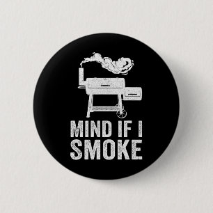 Badge Rond 5 Cm Attention Si Je Fumé Funny Bbq Fumer Griller Fumer