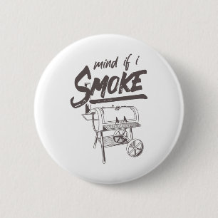 Badge Rond 5 Cm Attention si je fume un barbecue amusant Fumer Byr