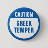 Badge Rond 5 Cm Attention Temper grec (Devant)