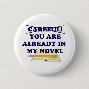 Badge Rond 5 Cm Attention, Vous Êtes Dans Mon Novel Slogan
