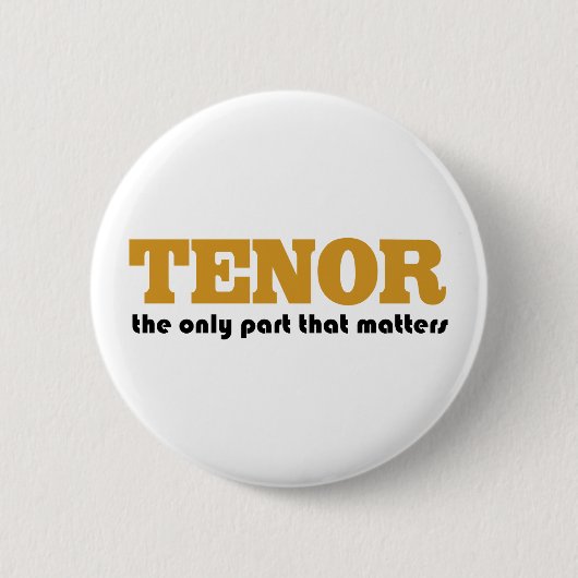 Badge Rond 5 Cm Attitude de tenor (Devant)